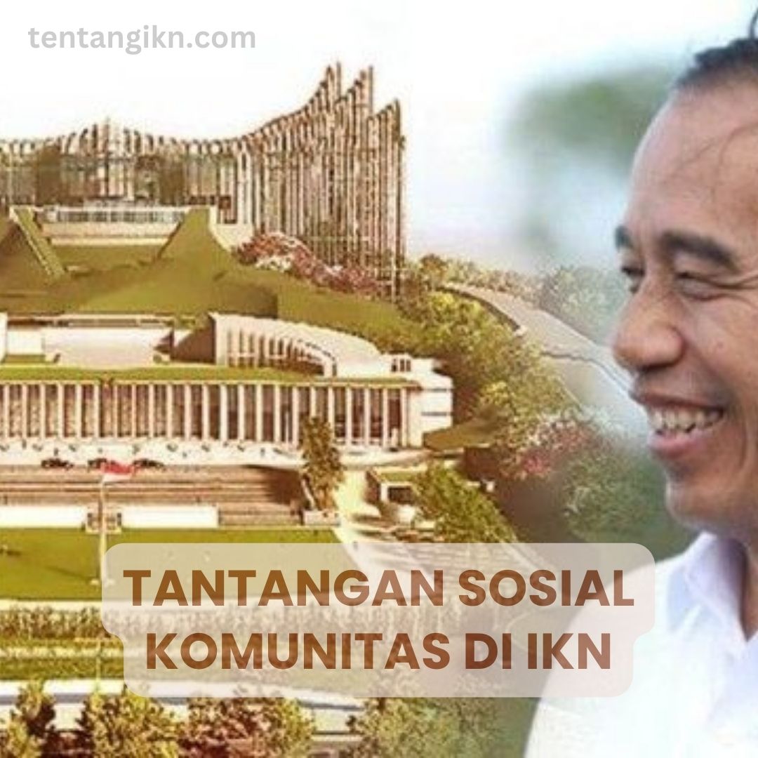 Tantangan Sosial Komunitas di IKN