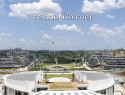 Infrastruktur IKN: Warisan Sejarah untuk Generasi Mendatang