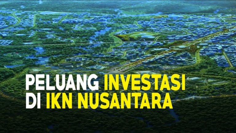 peluang investasi di IKN Nusantara